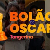 Bolão do Oscar 2026 - Tangerina